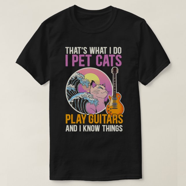 Camiseta É isso que eu faço, os gatos de estimação tocam gu (Frente do Design)