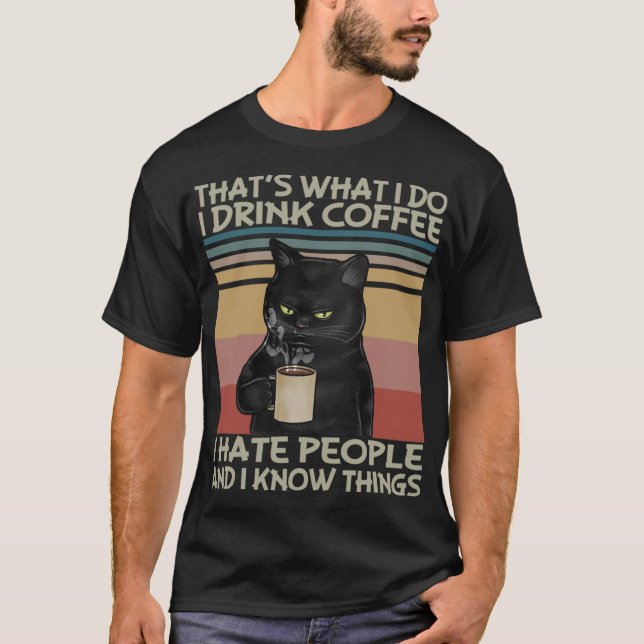 Camiseta É isso que eu faço para beber café, odeio pessoas  (Frente)