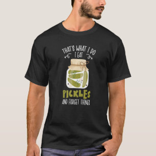 Camiseta É isso que eu faço para comer picles e esquecer