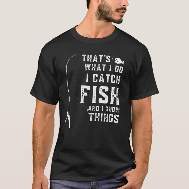Camiseta É isso que eu pego peixe e sei coisas (Frente)