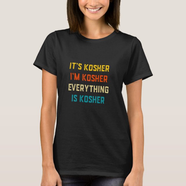 Camiseta É Kosher Eu Sou Kosher Tudo é Kosher Judaico (Frente)