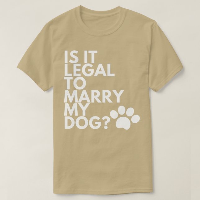 Camiseta É Legal Casado Meu Cachorro Engraçado Humorado? (Frente do Design)