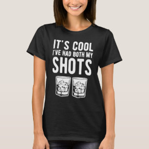 Camiseta É Legal Eu Teve Meus Dois Sapatos De Tequila