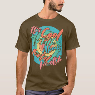 Camiseta É Legal Falar Sobre Sensibilização Para A Saúde Me