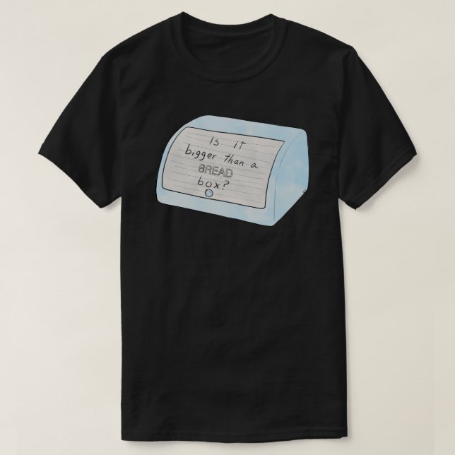 Camiseta É maior que uma caixa de pão Clássica T-Shirt.png (Frente do Design)