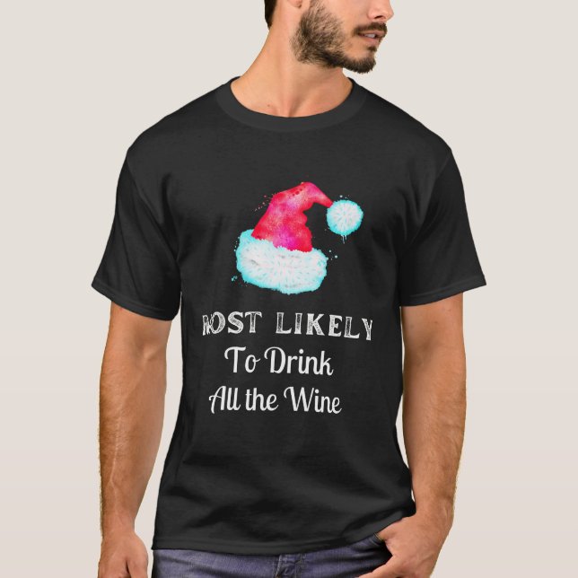 Camiseta É Mais Engraçado Beber Todo O Vinho (Frente)