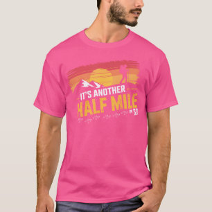 Camiseta É Mais Meia Milha Ou Homens Engraçados A Caminhar.