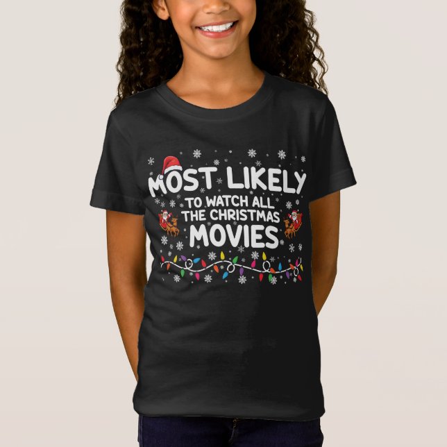Camiseta É Mais Provável Assistir A Toda A Família De Filme (Frente)