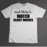 Camiseta É Mais Provável Assistir Ao Dia de as Bruxas engra<br><div class="desc">É Mais Provável Assistir Ao Dia de as Bruxas engraçado De Filmes Escuros</div>