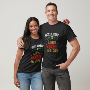 Camiseta É Mais Provável Assistir Ao Rugby O Dia Todo
