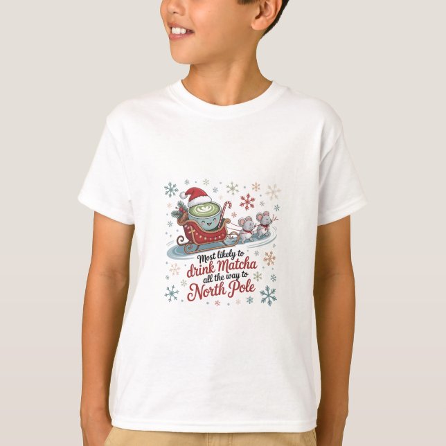 Camiseta É Mais Provável Beber Matcha Até O Natal (Frente)