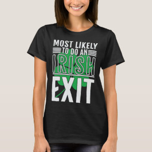 Camiseta É Mais Provável Fazer Uma Rua De Saída Irlandesa P