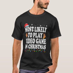 Camiseta É Mais Provável Jogar Vídeo Em Papais noeis De Nat