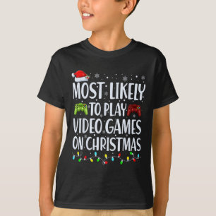 Camiseta É Mais Provável Jogar Videos games No Natal