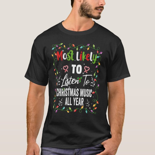Camiseta É Mais Provável Ouvir O Jogo Da Família De Música  (Frente)