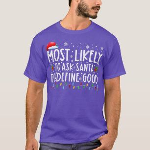 Camiseta É Mais Provável Pedir Aos Papais noeis Para Defini