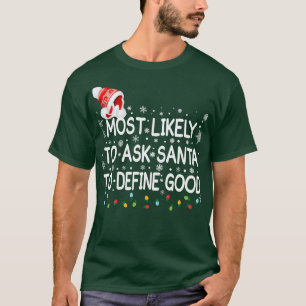 Camiseta É Mais Provável Pedir Aos Papais noeis Para Defini