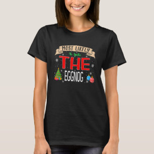 Camiseta É Mais Provável Que A Família Eggnog Corresponda