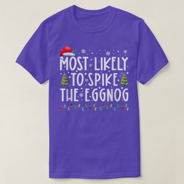 Camiseta É Mais Provável Que A Família Eggnog Corresponda A (Frente do Design)
