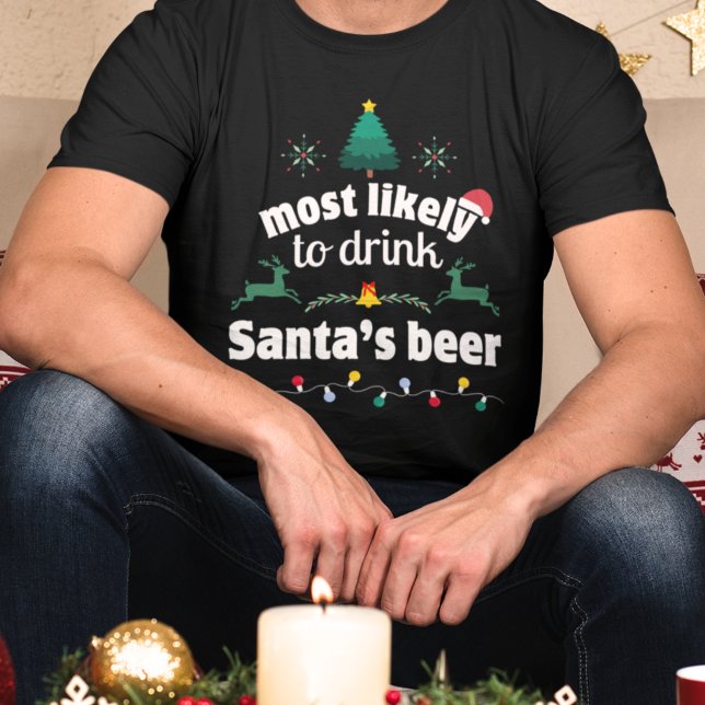 Camiseta É mais provável que beba cerveja de Papai noel na  (Criador carregado)