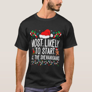 Camiseta É Mais Provável Que Comecem Todos Os Shenanigans E