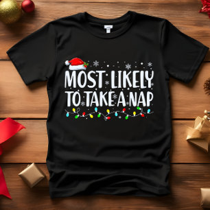 Camiseta É mais provável que tome um NAP CHRISTMAS FUNNY