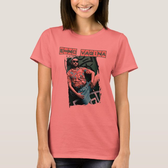 Camiseta e=mcvagina (Frente)