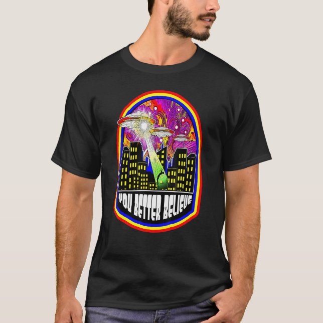 Camiseta É Melhor Acreditares Na Alienígena Ufo Uap Flyi Nã (Frente)