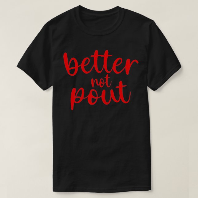 Camiseta É Melhor As Mulheres Não Darem Papais noeis De Nat (Frente do Design)