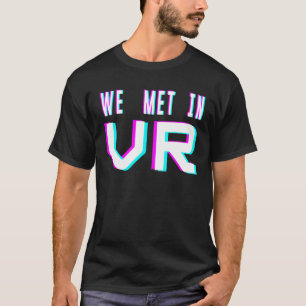 Camiseta É melhor em Vr que nos encontramos na realidade vi