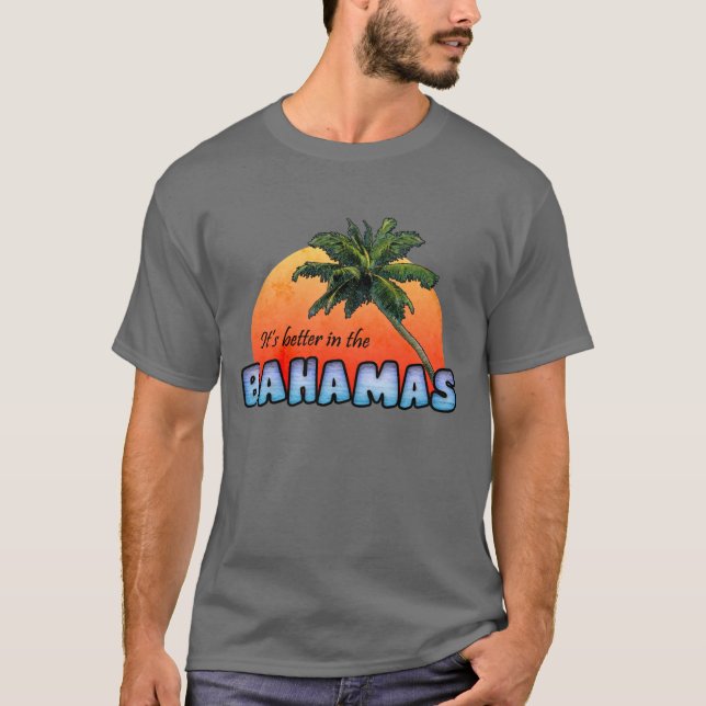 Camiseta É melhor nos Bahamas (Frente)