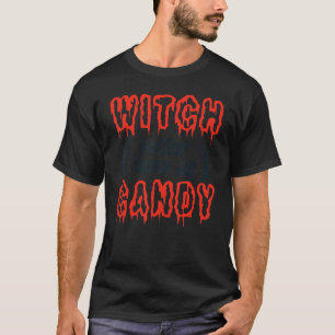 Camiseta É Melhor Que A Bruxa Tenha A Minha Festa De Hallow