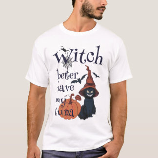 Camiseta É melhor que a bruxa tenha o meu atum
