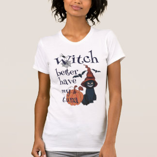 Camiseta É melhor que a bruxa tenha o meu atum