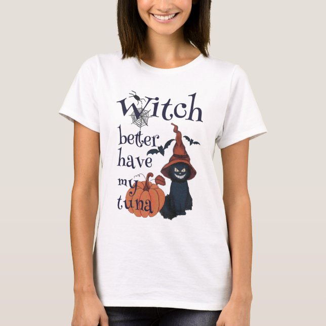 Camiseta É melhor que a bruxa tenha o meu atum (Frente)