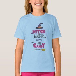 Camiseta é melhor que a bruxa tenha o meu doce