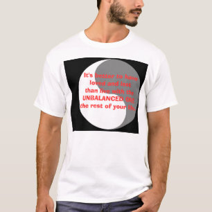 Camiseta É melhor ter amado e ter perdido do que…