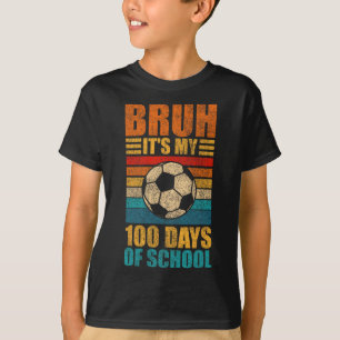 Camiseta É meu 100º dia de escola, futebol, 100º dia de