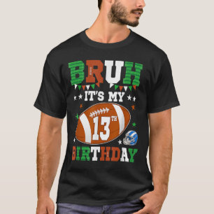 Camiseta É Meu 13º Aniversário 13 Anos Jogador de Futebol