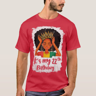 Camiseta É Meu 22º Aniversário 22 Anos de Idade Melanina Pr