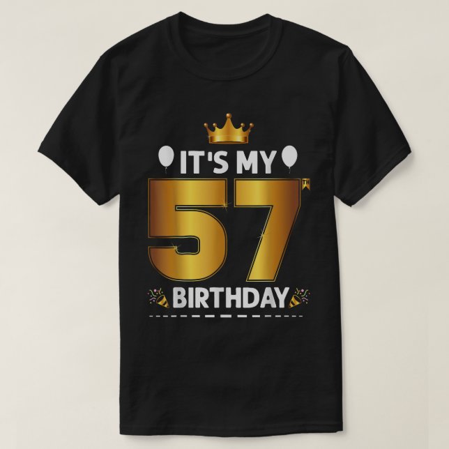 Camiseta É Meu 57 Aniversário, 57 Anos, 57 Anos (Frente do Design)