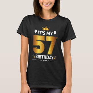 Camiseta É Meu 57 Aniversário, 57 Anos, 57 Anos