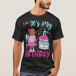 Camiseta É Meu Aniversário 6 Meninas Negras Crianças Bonita