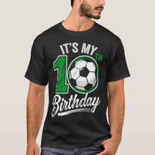 Camiseta É Meu Aniversário de 10 Anos Futebol 10 Anos de Id