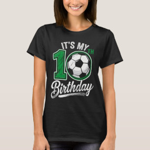 Camiseta É meu aniversário de 10 anos Futebol 10 anos de id