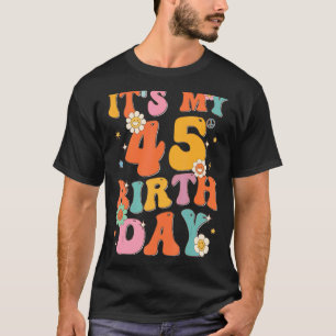 Camiseta É meu aniversário de 45 anos Vintage Groov