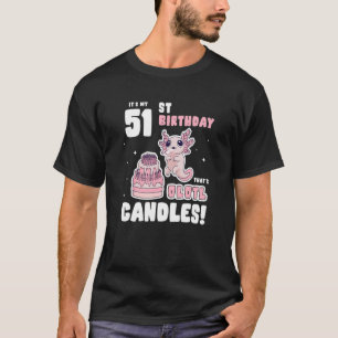 Camiseta É meu aniversário de 51 ruas que é Olotl Candles A