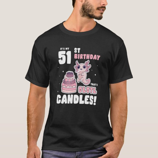 Camiseta É meu aniversário de 51 ruas que é Olotl Candles A (Frente)