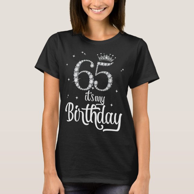 Camiseta É meu aniversário de 65 anos, 65 anos, aniversário (Frente)