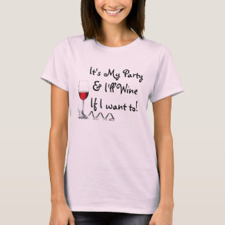Camiseta É meu partido & eu Wine se eu quero a
